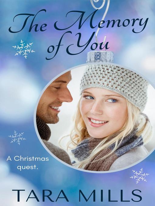 Title details for The Memory of You by Tara Mills - Available